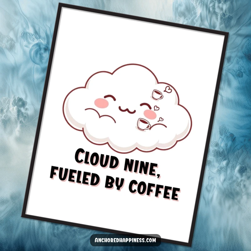 Funny Free Printable Wall Art: A contented cloud exhaling tiny, perfect coffee cups, bringing joy and humor to any space.