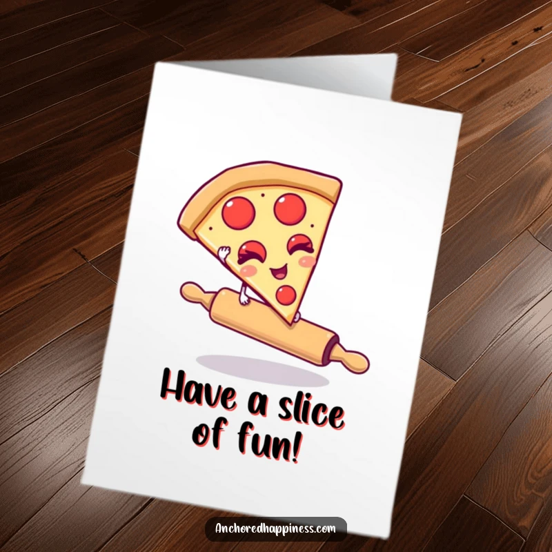 Funny Free Printable Birthday Card: A pizza slice winking while balancing on a rolling pin, celebrating a birthday.